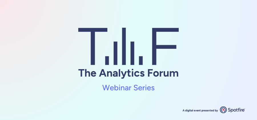 TAF Webinar Series, The Analytics Forum